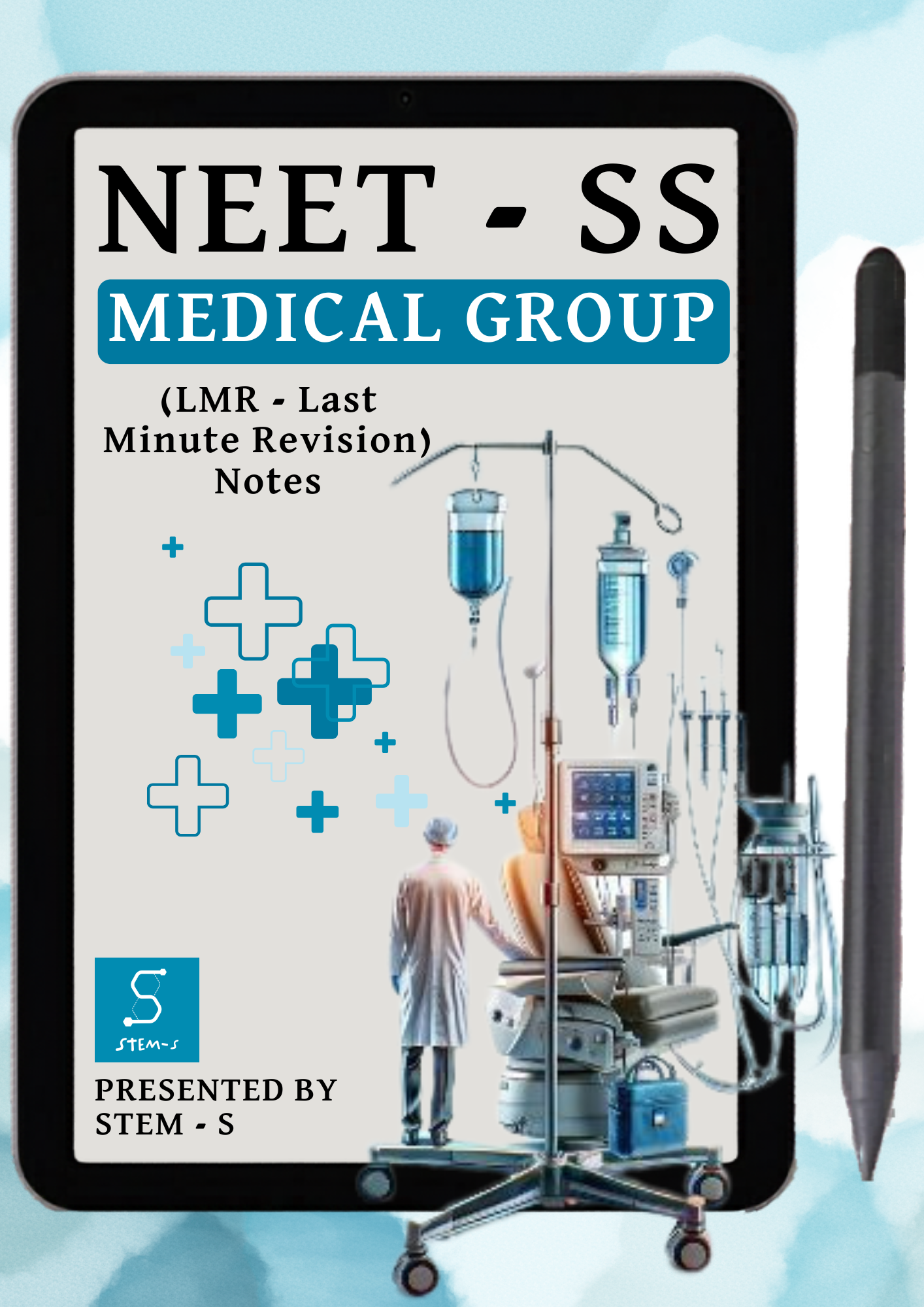 LMR (Last Minute Revision) Notes for NEET-SS Medical Group by STEM-S