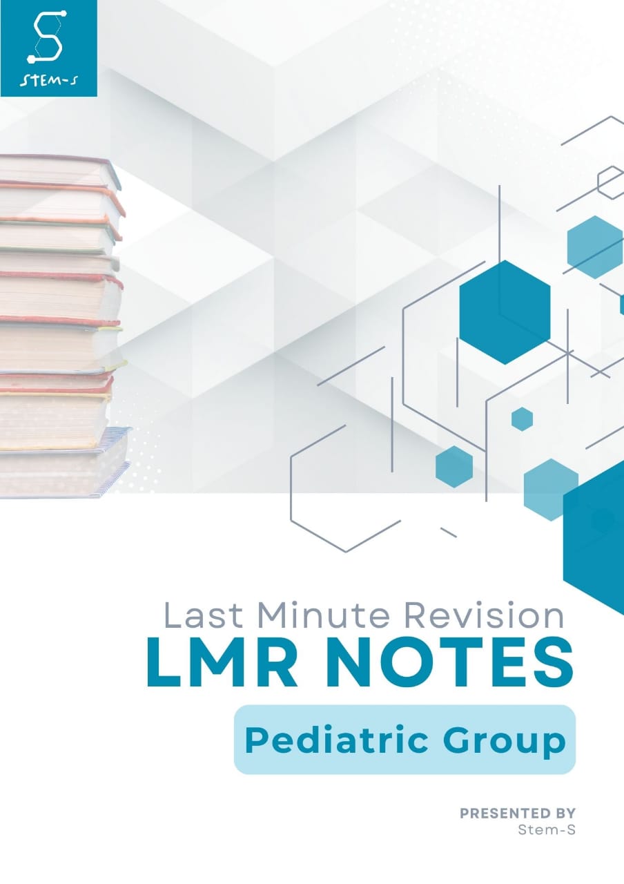 LMR (Last Minute Revision) Notes for NEET-SS Pediatric Group by STEM-S