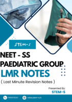LMR (Last Minute Revision) Notes for NEET-SS Pediatric Group by STEM-S