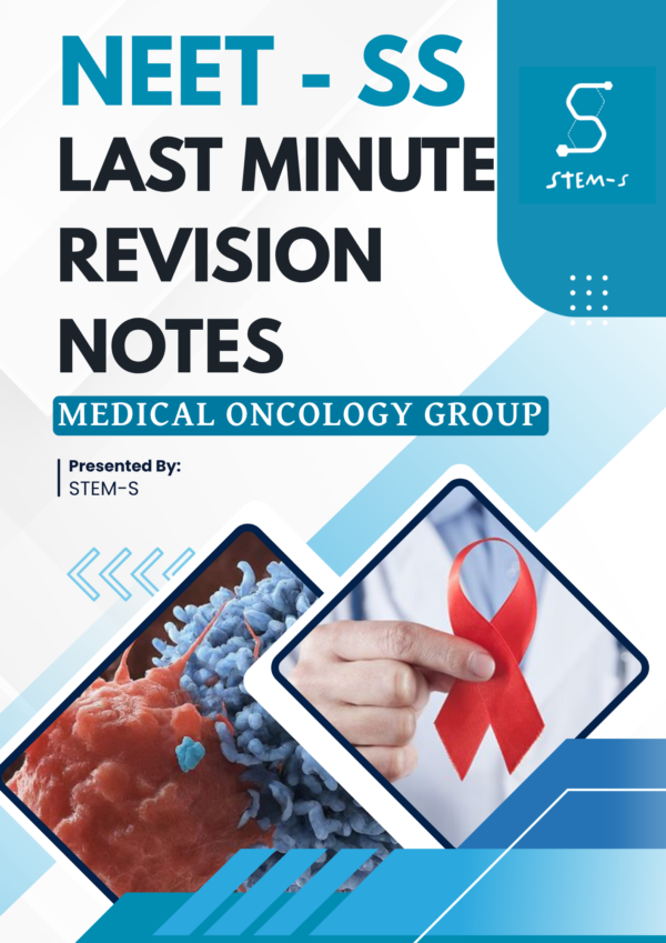 LMR (Last Minute Revision) Notes for NEET-SS Medical Oncology Group by STEM-S