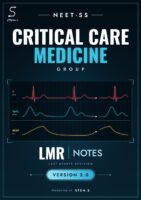 LMR (Last Minute Revision) Notes Version 2.0 for NEET-SS Critical Care Medicine Group by STEM-S